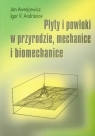 Płyty i powłoki w przyrodzie mechanice i biomechanice Awrejcewicz Jan, Andrianov Igor V.