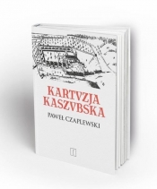 Kartuzja Kaszubska - Czaplewski Paweł