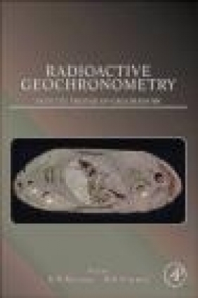 Radioactive Geochronometry H Holland