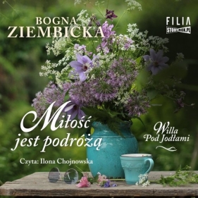 Miłość jest podróżą (Audiobook) - Ziembicka Bogna