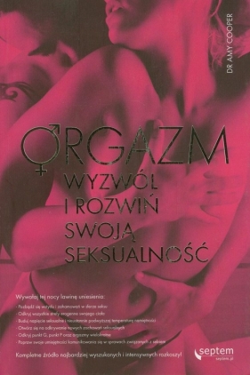 Orgazm Wyzwól i rozwiń swoją seksualność - Cooper Amy