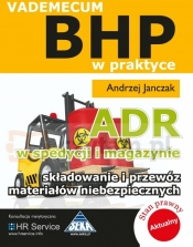 ADR w spedycji i magazynie. Składowanie i przewóz materiałów niebezpiecznych - Janczak Andrzej