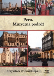 Peru Muzyczna podróż Krzysztofa Wiernickiego (Audiobook) - Wiernicki Krzysztof