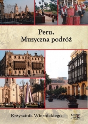 Peru Muzyczna podróż Krzysztofa Wiernickiego (Audiobook) - Krzysztof Wiernicki