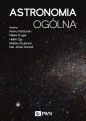Astronomia ogólna - Pekka Kröger, Heikki Oja, Markku Poutanen, Karl Johan Donner, Karttunen Hannu
