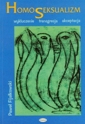 Homoseksualizm - Fijałkowski Paweł