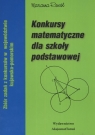 Konkursy matematyczne dla szkoły podstawowej Zbiór zadań z konkursów w Rosół Marianna