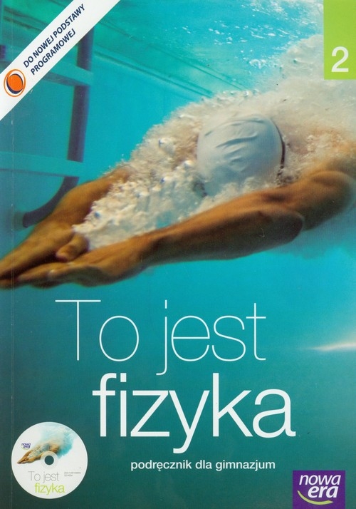 To jest fizyka 2. Podręcznik dla gimnazjum z płytą CD