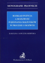 Rozkład pożycia a możliwość pojednania małżonków w procesie o rozwód