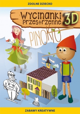 Wycinanki przestrzenne 3D Pinokio - Tonder Krzysztof, Guzowska Beata