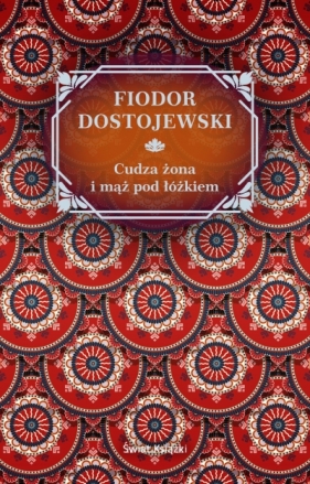 Cudza żona i mąż pod łóżkiem - Fiodor Dostojewski