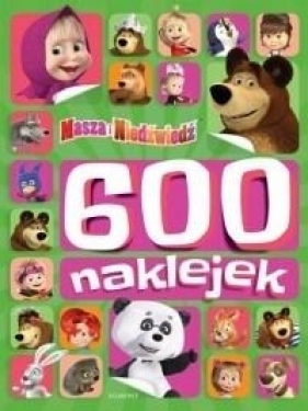 Masza i Niedźwiedź. 600 naklejek - Opracowanie zbiorowe