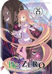 Re: Zero Życie w innym świecie od zera 25 Light Novel - Tappei Nagatsuki