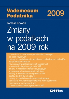 Zmiany w podatkach na 2009 rok - Tomasz Krywan