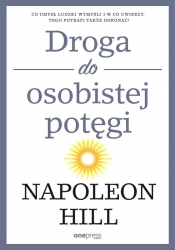 Droga do osobistej potęgi - Napoleon Hill