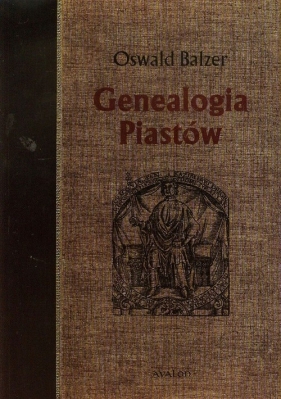 Genealogia Piastów - Balzer Oswald