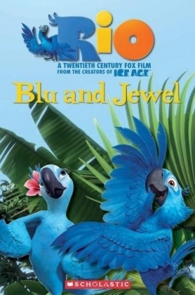 Rio: Blu and Jewel. Reader Level 1 + CD - Opracowanie zbiorowe