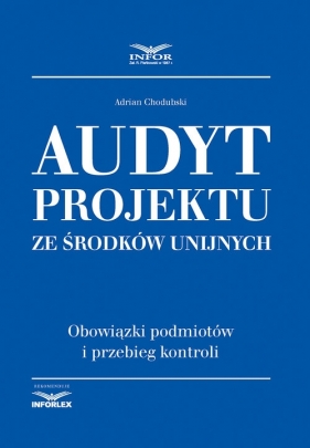 Audyt projektu ze środków unijnych - Adrian Chodubski