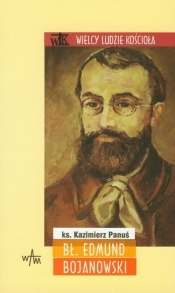 BŁ. Edmund Bojanowski - Panuś Kazimierz