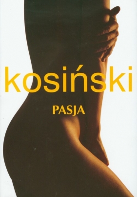 Pasja - Kosiński Jerzy<br />