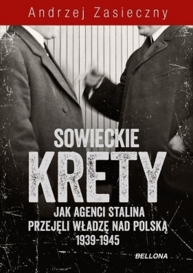 Sowieckie krety (Uszkodzona okładka) - Zasieczny Andrzej