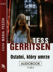 Ostatni który umrze (Audiobook) - Tess Gerritsen