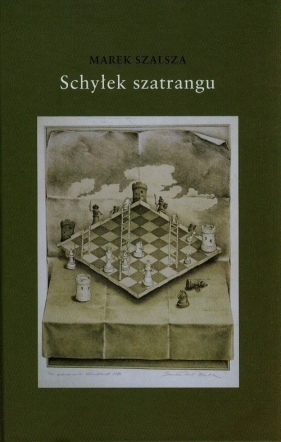 Schyłek szatrangu - Marek Szalsza