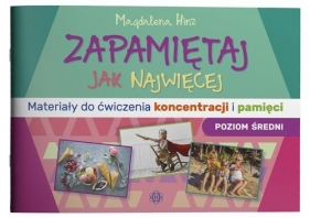 Zapamiętaj jak najwięcej. Poziom średni. - Magdalena Hinz