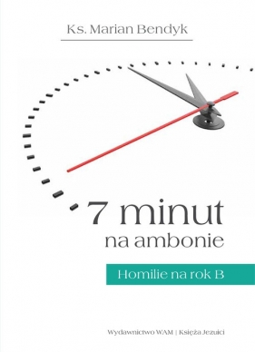 7 minut na ambonie - Marian Bendyk