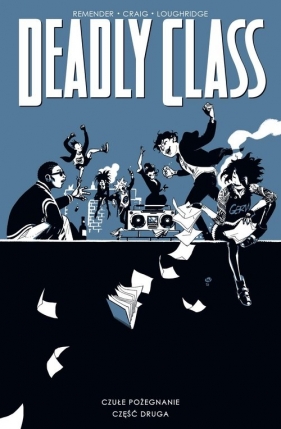 Deadly Class Tom 12 - Remender Rick, Craig Wes
