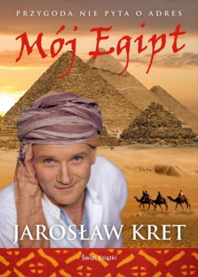 Mój Egipt - Kret Jarosław