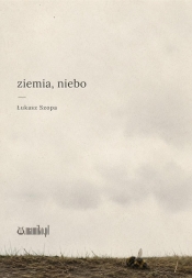 ziemia, niebo - Łukasz Szopa