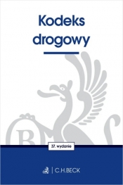 Kodeks drogowy wyd. 37 - Opracowanie zbiorowe