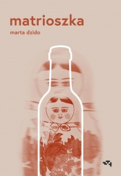 Matrioszka - Dzido Marta