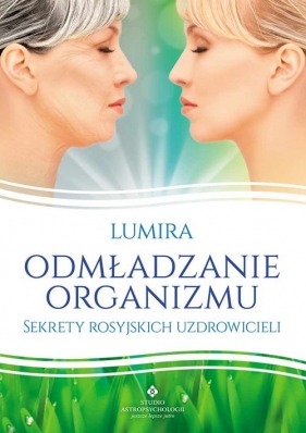 Odmładzanie organizmu - Lumira<br />