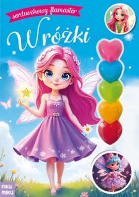 Wróżki. Serduszka - Opracowanie zbiorowe