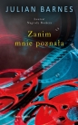 Zanim mnie poznała - Julian Barnes