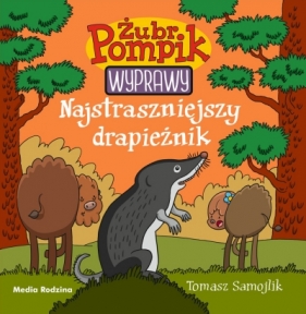 Żubr Pompik. Wyprawy. Tom 5. Najstraszniejszy drapieżnik - Tomasz Samolik