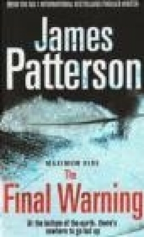 Maximum Ride Final Warning James Patterson