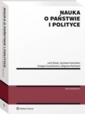 Nauka o państwie i polityce - Kostrubiec Jarosław, Dubel Lech, Ławnikowicz Grzegorz, Markwart Zbigniew