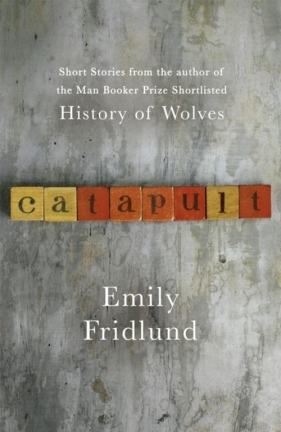 Catapult - Fridlund Emily