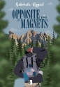 Opposite Magnets Tom 1 Roots - Gabriela Rygiel