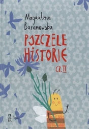 Pszczele historie. Część 2