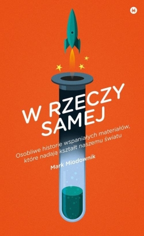 W rzeczy samej - Mark Miodownik
