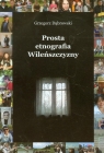 Prosta etnografia Wileńszczyzny Dąbrowski Grzegorz