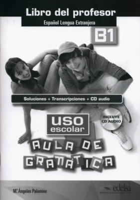 Uso escolar Aula de gramática B1 Libro del profesor - Maria Angeles Palomino