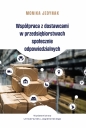 Współpraca z dostawcami w przedsiębiorstwach społecznie odpowiedzialnych - Monika Jedynak