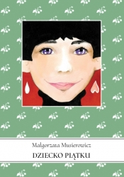 Dziecko piątku - Małgorzata Musierowicz