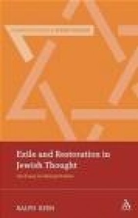 Exile and Restoration in Jewish Thought Ralph Keen, R Keen