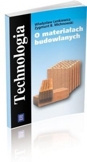 O materiałach budowlanych - Lenkiewicz Władysław, Michnowski Zygmunt.